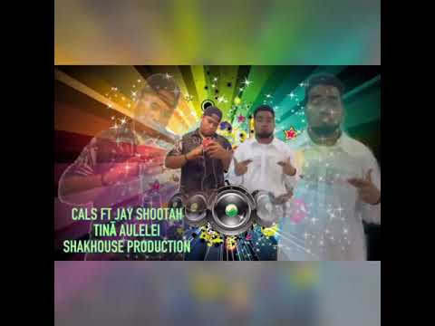 Calz ft Jay Shootah - Tina Aulelei