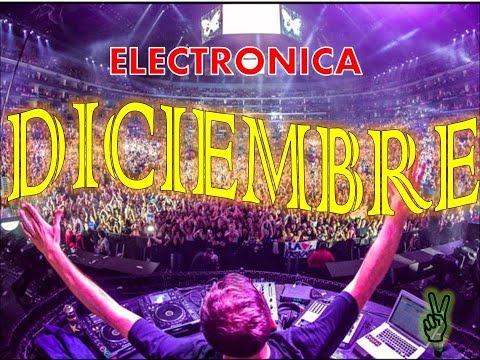 Electronica DICIEMBRE 2014 Lo mas escuchado (con nombres)