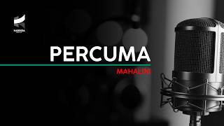 Download lagu PERCUMA - MAHALINI [Original Female Key / Karaoke Piano] mp3