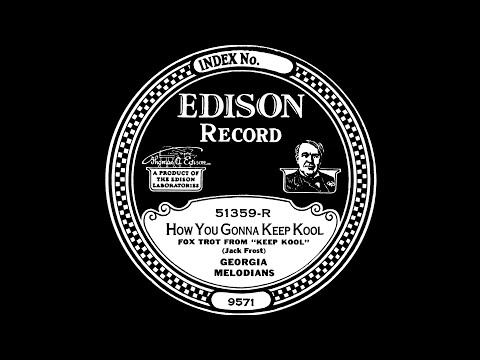 GEORGIA MELODIANS: 'How You Gonna Keep Kool', Take 'A', 18 June 1924.
