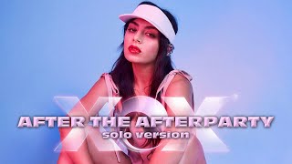 Charli XCX - After The Afterparty (Solo Version)