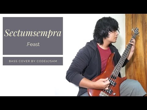 .FEAST - Sectumsempra ft. Yudhis of Rachun Bass Cover