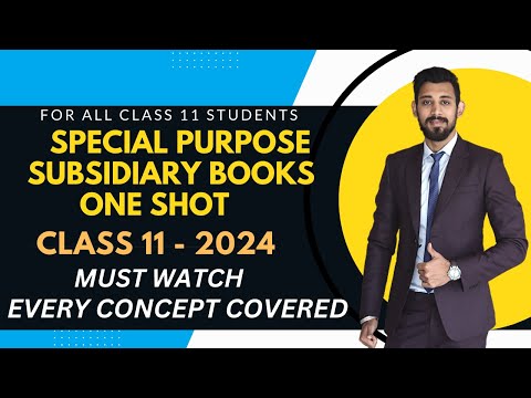 Special Purpose Subsidiary books | One shot | All Basics Covered | Class 11 | Accounts