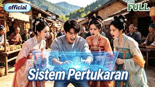 Download lagu Pemuda miskin aktifkan sistem pertukaran, menjadi orang terkaya, memenangkan hati tiga istri cantik. mp3