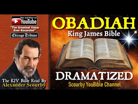 31 | Obadiah: SCOURBY DRAMATIZED KJV AUDIO BIBLE with music, sounds effects and many voices