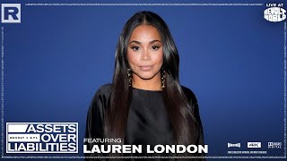 Lauren London On Transitioning From Actress To Entrepreneur & More | Assets Over Liabilities