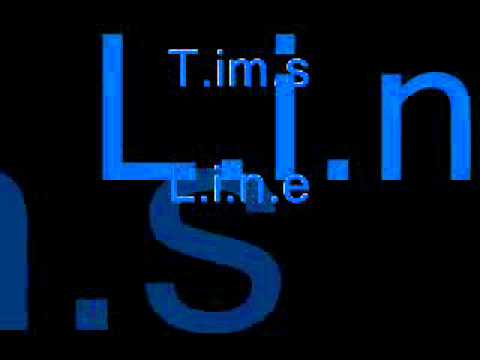 T.i.m.s L.i.n.e.wmv