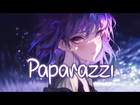 「Nightcore」 Paparazzi - Lady Gaga ♡ (Lyrics)