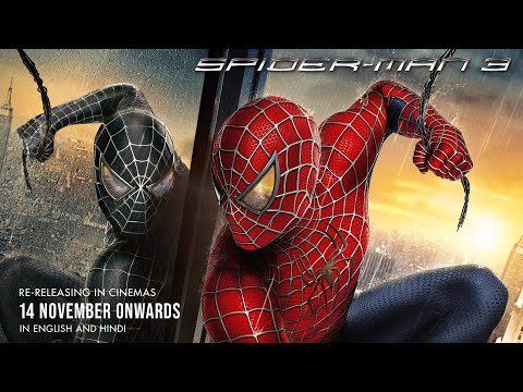 SPIDER-MAN 3 (2007) - Re-Release Trailer | Exclusively In Cinemas 14 November Onwards