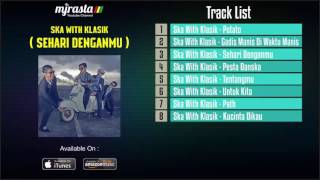 Ska With Klasik Full Album SEHARI DENGANMU