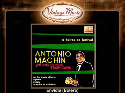 Antonio Machín -- Envidia (Bolero)