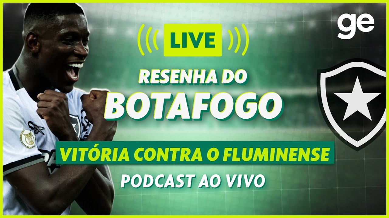 AO VIVO! GE BOTAFOGO ANALISA CLÁSSICO CONTRA O FLUMINENSE PELO BRASILEIRÃO | #live | ge.globo
