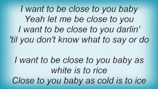 Stevie Ray Vaughan - Close To You Lyrics