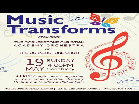 Music Transforms Concert: Cornerstone Academy Orchestra & Choir, April 7th, 2024  4:00 pm