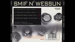 Smif-N-Wessun - Wrekonize (There&#39;s Nothing Like This Remix)