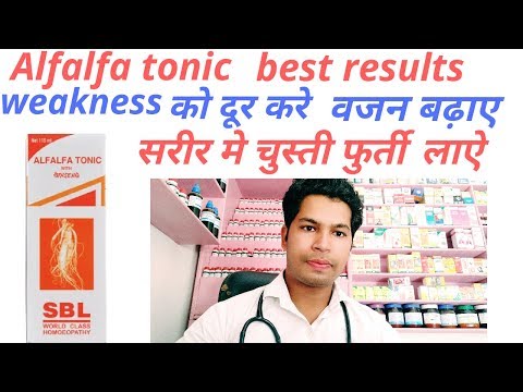 Alfalfa tonic homeopathic for weakness and weight gain