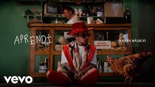 Nanpa Básico - Aprendí (Official Video)