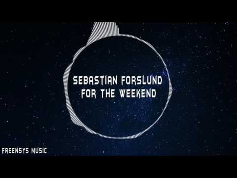 [noncopyrighted] for the weekend - sebastian forslund