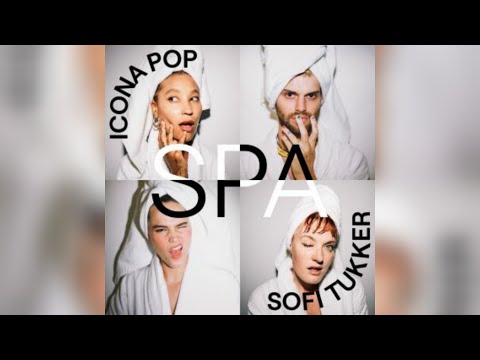 Icona Pop & Sofi Tukker - Spa (Lyric Video)