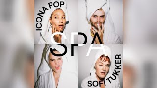 Icona Pop &amp; Sofi Tukker - Spa (Lyric Video)