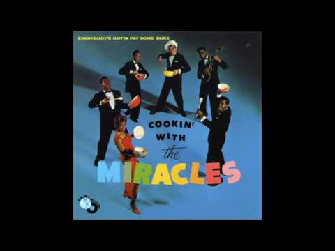 The Miracles ‎– Cookin' With The Miracles 1961 - Everybody's Gotta Pay Some Dues