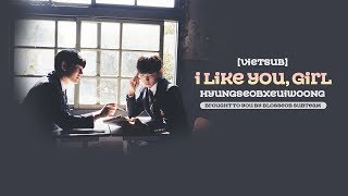 [VIETSUB][BLOSSEOB] I LIKE YOU GIRL - Hyungseob x Euiwoong