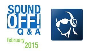 Sound Off! Q & A - February 2015
