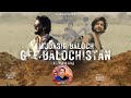 Gee Balochistan Mudasir Baloch Ft Fariq Riaz Sudheer Brohi Brahvi Official Song