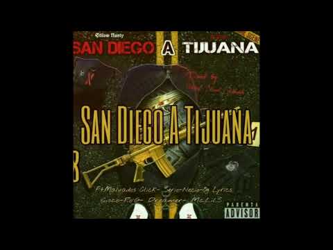 8-  san diego a tijuana - stilow nasty- pato -mc.lil s