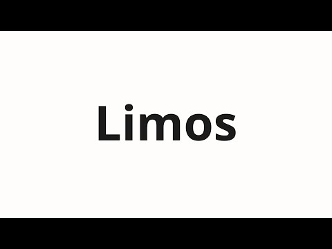 How to pronounce Limos