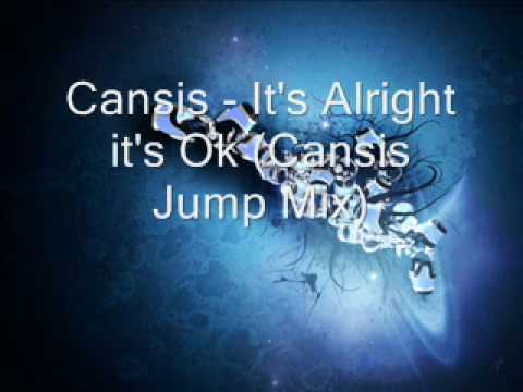Cansis - It's Alright it's Ok (Cansis Jump Mix)