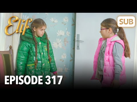 Elif Episode 317 | English Subtitle
