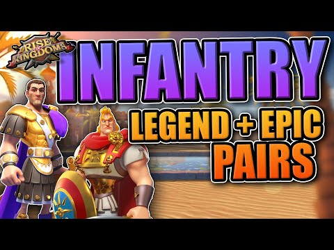 Best EPIC + Legend Infantry Pairs in Rise of Kingdoms (RoK)