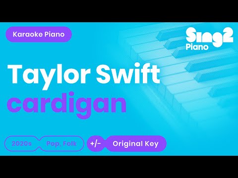 Taylor Swift - cardigan (Karaoke Piano)