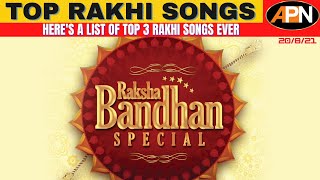 Rakhi 2021 - Top Raksha Bandhan Songs For Your Rakhi Playlist - Rakshabandhan Special