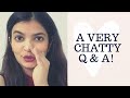 A Very Chatty Q and A ! Answering Your Questions | itsarpitatime
