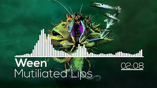 Ween - Mutilated Lips