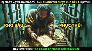 Bị Cướp Vợ Và Hại Vào Tù Anh Chàng Tìm Được Kho Báu Phục Thù | Review Phim