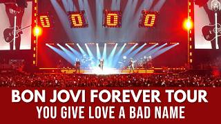 Bon Jovi Forever Tour - First NYC MSG Concert - You give Love a Bad Name