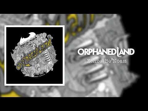ORPHANED LAND - Echze Be'noam