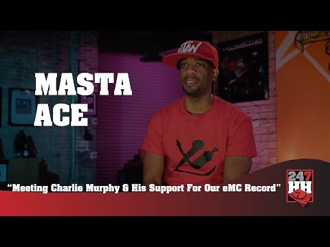 Masta Ace - Meeting Charlie Murphy & His Support For Our eMC Record (247HH Exclusive)