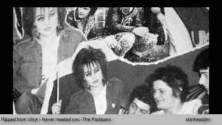 The Partisans - I Never Needed You