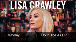 MAYDAY // LISA CRAWLEY