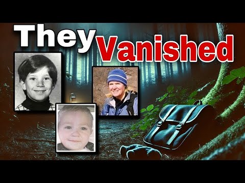 Vanished Without a Trace 3 Mysterious Disappearances in the Wilderness