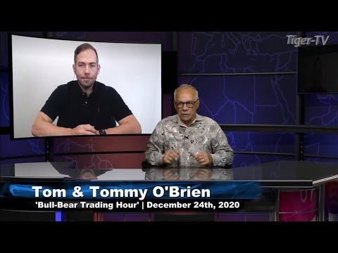 December 24th, Bull-Bear Trading Hour on TFNN - 2020
