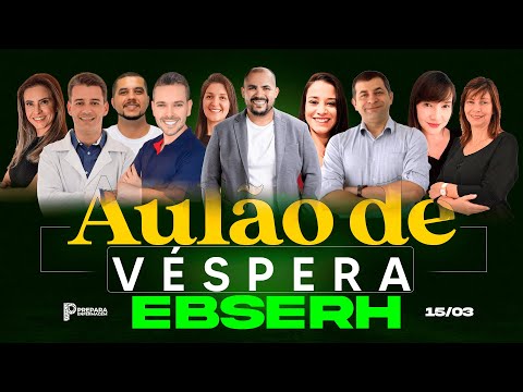 🔴 Aulão de Véspera EBSERH 2025 🏥📚