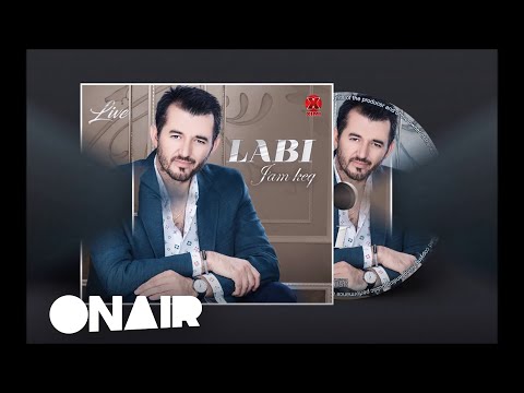 Labinot Tahiri Labi - Jam keq