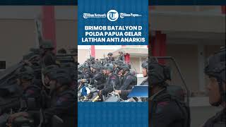Tingkatkan Penanganan Aksi Unjuk Rasa, Brimob Batalyon D Polda Papua Gelar Latihan Anti Anarkis