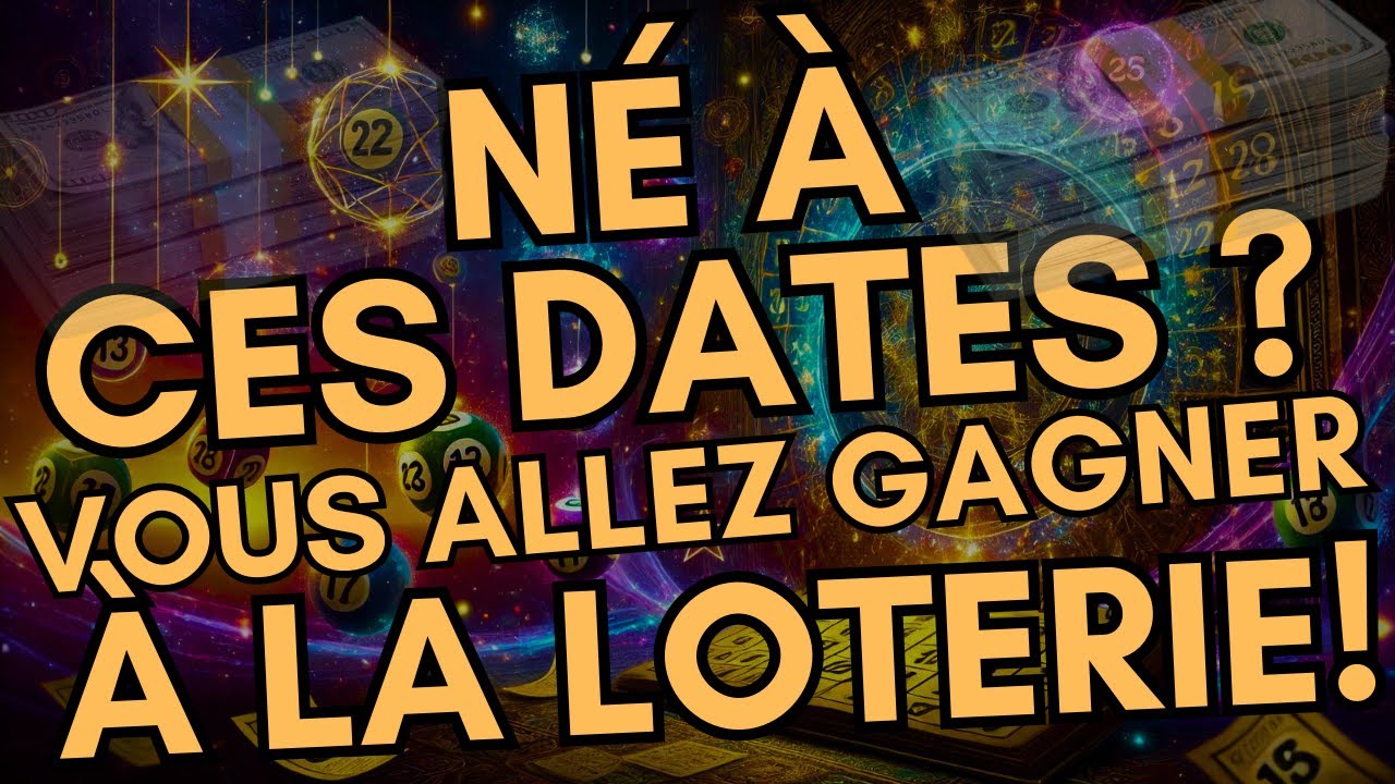 Né à Ces DATES ? Vous Allez GAGNER à la LOTERIE avec Certitude ! Bouddhisme!