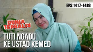 Download lagu DUNIA TERBALIK - Tuti Ngadu Sama Ustad Kemed [26 Maret 2019] mp3